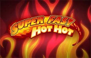 Super Fast Hot Hot slot online from iSoftBet